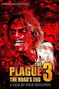 The Plague 3: The Road's End