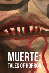 Muerte: Tales of Horror